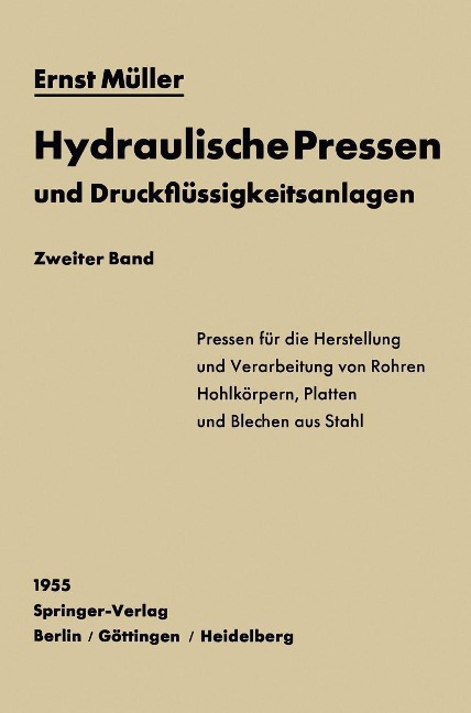 Hydraulische Pressen und Druckflüssigkeitsanlagen - Ernst Müller