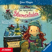 Der magische Blumenladen. Ein zauberhafter Adventskalender - Gina Mayer