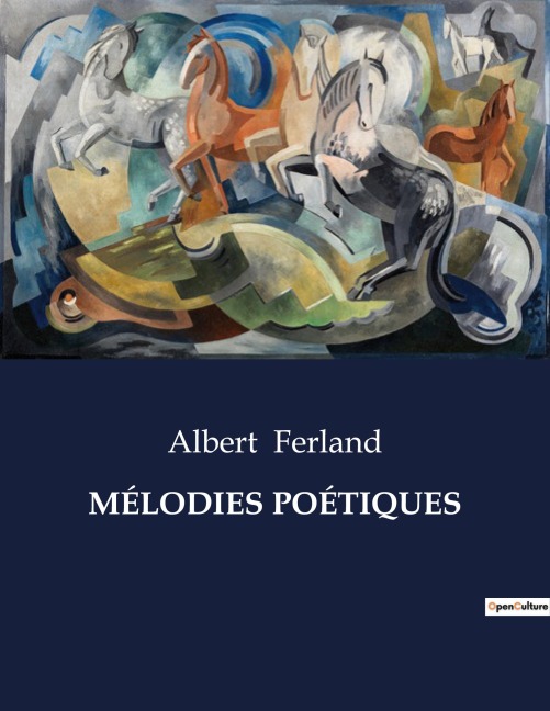 MÉLODIES POÉTIQUES - Albert Ferland