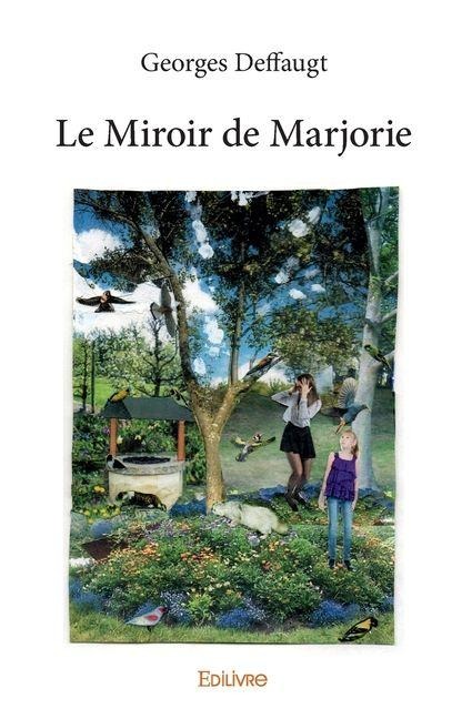 Le Miroir de Marjorie - Georges Deffaugt