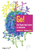 Cover-Bild zum Titel 'Go! Die Kunst das Leben zu meistern' von 'Andreas Buhr, Wolfgang Müller'