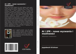 Cover-Bild zum Titel 'AI i IPR - nowe wyzwania i mo¿liwo¿ci' von 'Jagadeesh Krishnan'