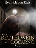 Cover-Bild zum Titel 'Das Bettelweib von Locarno' von 'Heinrich Von Kleist'