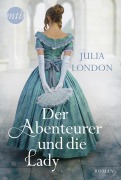 Cover-Bild zum Titel 'Der Abenteurer und die Lady' von 'Julia London'