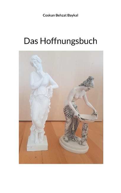 Das Hoffnungsbuch - Coskun Behzat Baykal