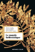 Le monde hellénistique - 2e éd. - Catherine Grandjean, Geneviève Hoffmann, Laurent Capdetrey, Jean-Yves Carrez-Maratray
