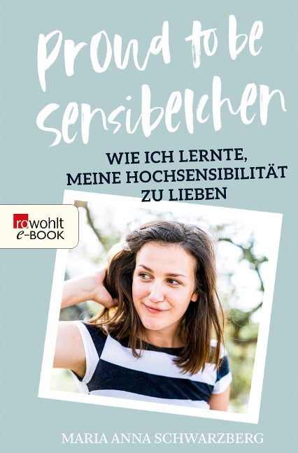 Proud to be Sensibelchen - Maria Anna Schwarzberg