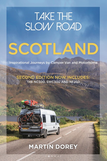 Take the Slow Road: Scotland 2nd edition - Martin Dorey