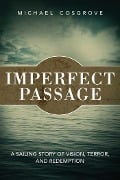 Cover-Bild zum Titel 'Imperfect Passage' von 'Michael Cosgrove'