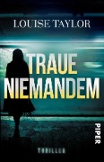 Traue niemandem - Louise Taylor