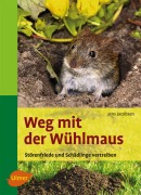 Weg mit der Wühlmaus - Jens Jacobsen