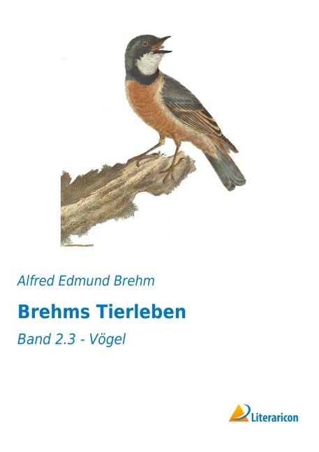 Brehms Tierleben - Alfred Edmund Brehm
