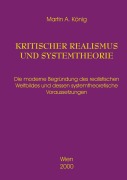 Cover-Bild zum Titel 'Kritischer Realismus und Systemtheorie 1.Auflage' von 'Martin A. König'