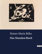 Cover-Bild zum Titel 'Das Stunden-Buch' von 'Rainer Maria Rilke'