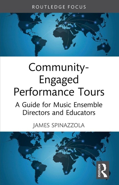 Community-Engaged Performance Tours - James Spinazzola