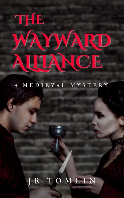 The Wayward Alliance - J. R. Tomlin