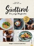 Cover-Bild zum Titel 'Südtirol: Die junge Bergküche' von 'Herbert Taschler'