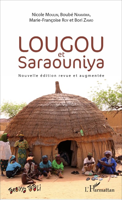 Lougou et Saraouniya - Moulin, Namaiwa, Roy, Zamo