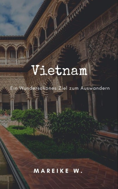 Vietnam - Mareike W.