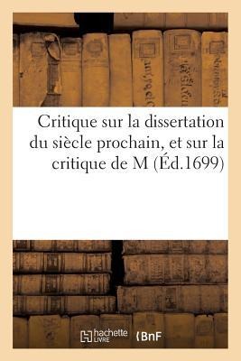 Critique Sur La Dissertation Du Siècle Prochain - J. Musier
