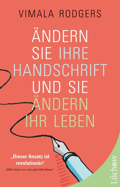 Ändern Sie Ihre Handschrift und Sie ändern Ihr Leben - Vimala Rodgers