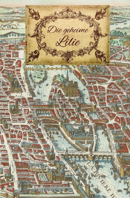 Die geheime Lilie - Maren von Strom