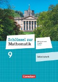 Schlüssel zur Mathematik 9. Schuljahr - Differenzierende Ausgabe Hessen - Arbeitsheft mit eingelegten Lösungen - 