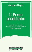 Cover-Bild zum Titel 'L'écran publicitaire' von 'Guyot'