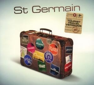 Tourist (Tourist 20th Anniversary Travel Versions) - St Germain