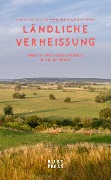 Cover-Bild zum Titel 'Ländliche Verheissung' von 'Mathias Burke, Eleonore Harmel, Leon Jank, Sabeth Kerkhoff'