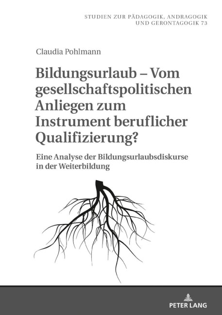 Bildungsurlaub - Vom gesellschaftspolitischen Anliegen zum Instrument beruflicher Qualifizierung? - Claudia Pohlmann