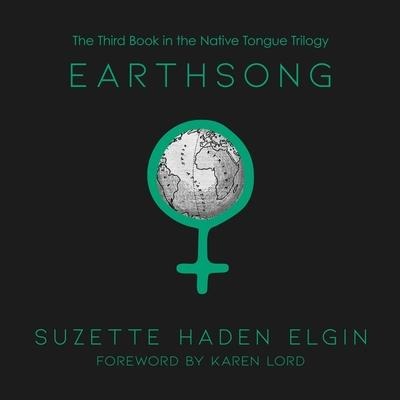 Earthsong Lib/E - Suzette Haden Elgin