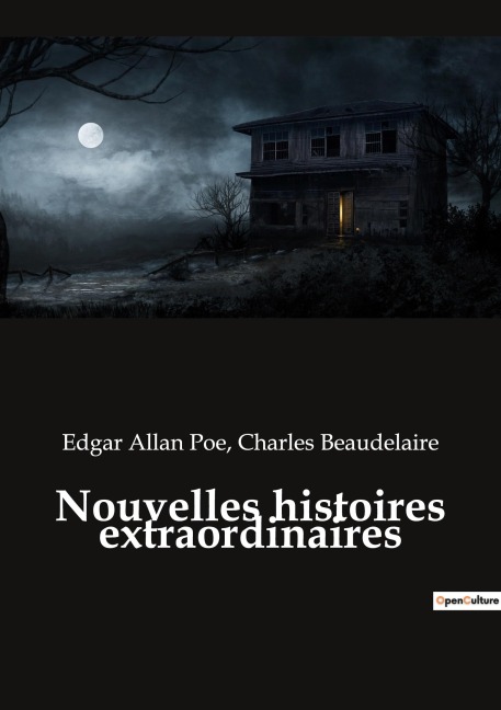 Nouvelles histoires extraordinaires - Charles Beaudelaire, Edgar Allan Poe