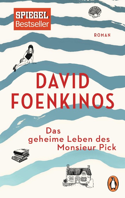 Das geheime Leben des Monsieur Pick - David Foenkinos