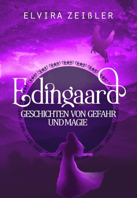 Edingaard - Geschichten von Gefahr und Magie - Elvira Zeißler