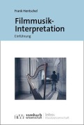 Cover-Bild zum Titel 'Filmmusik-Interpretation' von 'Frank Hentschel'