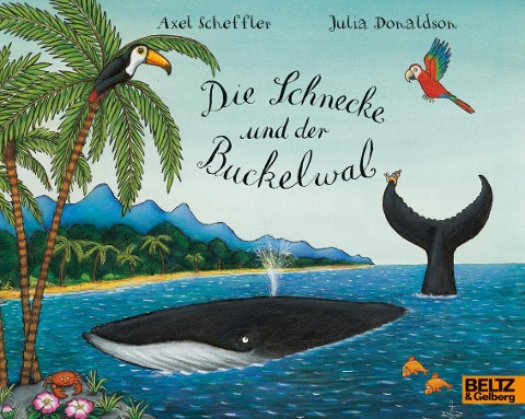 Die Schnecke und der Buckelwal - Julia Donaldson