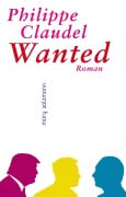 Cover-Bild zum Titel 'Wanted' von 'Philippe Claudel'