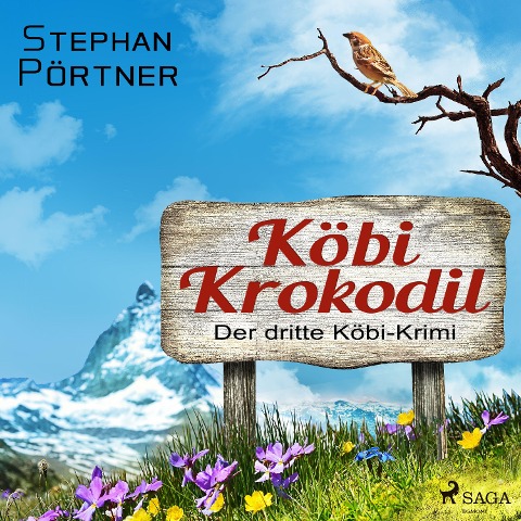 Köbi Krokodil - Der dritte Köbi-Krimi - Stephan Pörtner