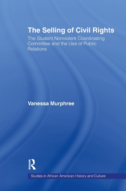 The Selling of Civil Rights - Vanessa Murphree