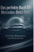 Cover-Bild zum Titel 'Das perfekte Buch für Mercedes-Benz-Fans' von 'Anna Müller'