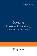 Operative Frakturenbehandlung - Rudolf Demel