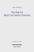 Cover-Bild zum Titel 'Hip-Hop bei Black Lives Matter-Protesten' von 'Max Tretter'