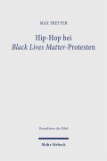 Cover-Bild zum Titel 'Hip-Hop bei Black Lives Matter-Protesten' von 'Max Tretter'
