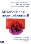 Cover-Bild zum Titel 'Mit Schreiben zu neuer Lebenskraft' von 'Susanne Diehm, Jutta Michaud, Jalid Sehouli'