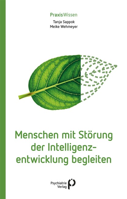 Menschen mit Störung der Intelligenzentwicklung begleiten - Tanja Sappok, Meike Wehmeyer