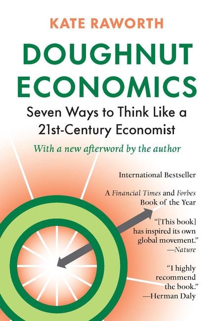 Doughnut Economics - Kate Raworth