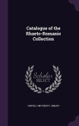 Cover-Bild zum Titel 'Catalogue of the Rhaeto-Romanic Collection' von ''