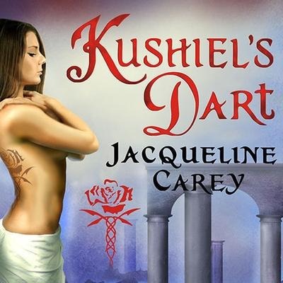 Kushiel's Dart Lib/E - Jacqueline Carey