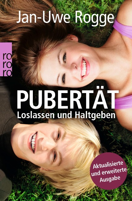 Pubertät - Loslassen und Haltgeben - Jan-Uwe Rogge